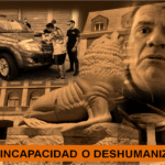 07 04 25 INCAPACIDAD O DESHUMANIZACIÓN