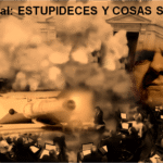 07 15 25 ESTUPIDECES Y COSAS SERIAS